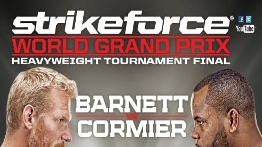 Image Strikeforce Heavyweight Grand Prix Finals: Barnett vs. Cormier