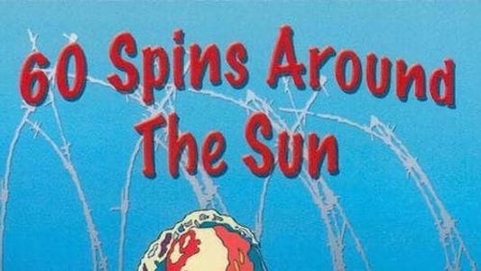 60 Spins Around the Sun