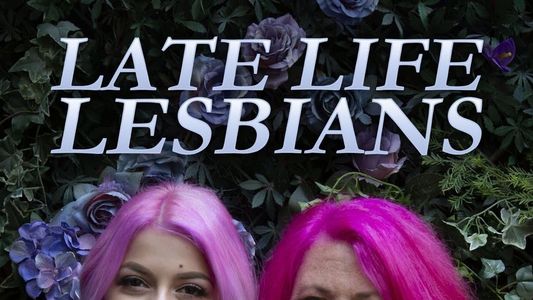 Late Life Lesbians