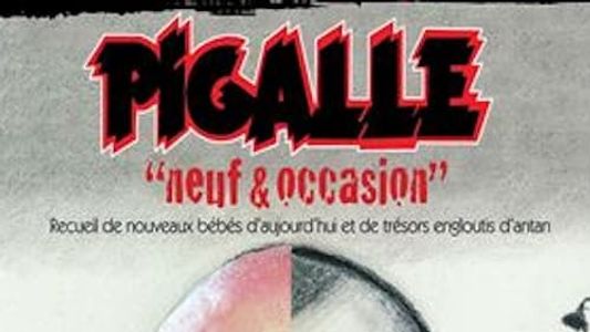 Pigalle - Neuf et occasion.