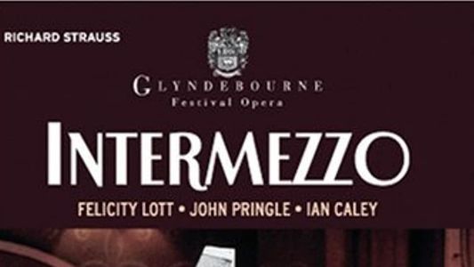 Intermezzo - Glyndebourne