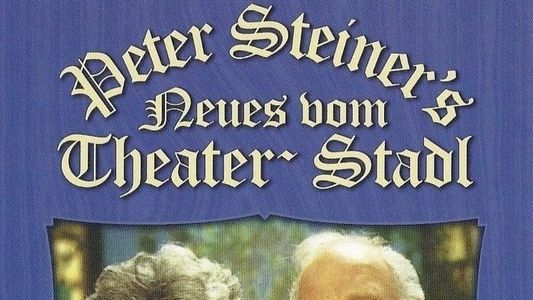 Peter Steiners Theaterstadl - Heiter bis wolkig