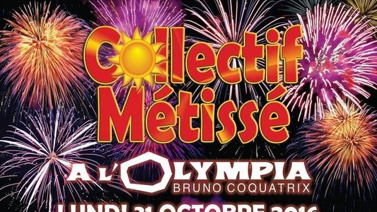 Collectif Métissé - Olympia 2016