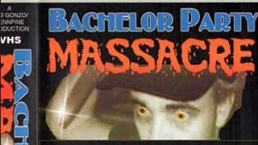 Bachelor Party Massacre: My Precious Revenge
