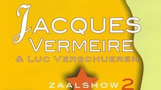 Jacques Vermeire: Zaalshow 2