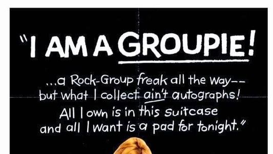 I Am a Groupie