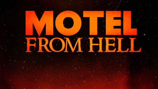 Motel from Hell