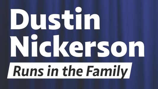 Image Dustin Nickerson: Runs in the Family