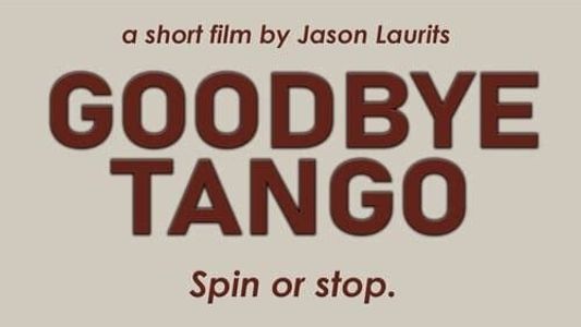 Goodbye Tango