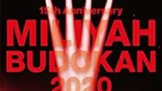 15th Anniversary MILIYAH BUDOKAN 2020