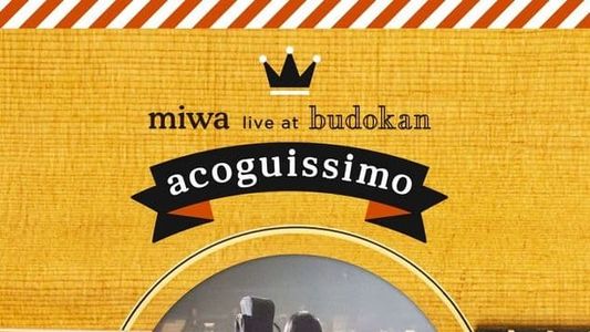 miwa live at Budokan ~acoguissimo~