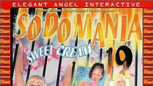 Sodomania 19: Sweet Cream