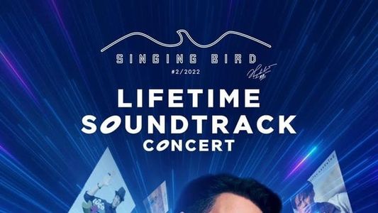 Singing Bird #2/2022 Lifetime Soundtrack Concert