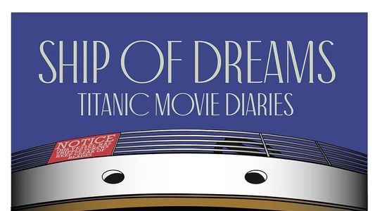 Image Ship of Dreams: Titanic Movie Diaries
