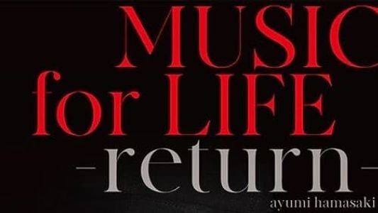 ayumi hamasaki MUSIC for LIFE ~return~