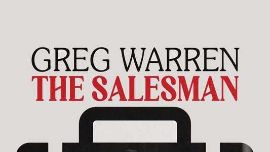 Greg Warren: The Salesman