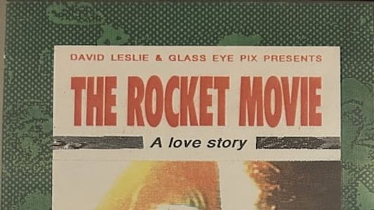 The Rocket Movie