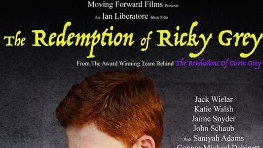 The Redemption of Ricky Grey