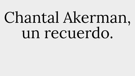 Chantal Akerman, un recuerdo