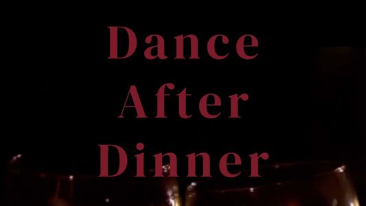 Image Dance After Dinner