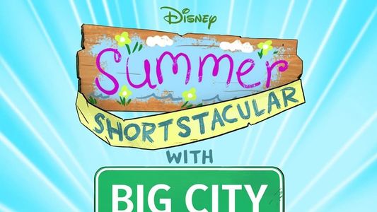 Summer Shortstacular with Big City Greens