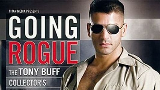 Going Rogue: The Tony Buff Collector's Edition Volume 1