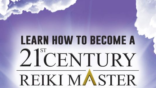 Learn How to Become a 21st Century Reiki Master