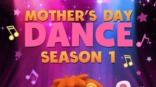 Mother's Day Dance Season 1