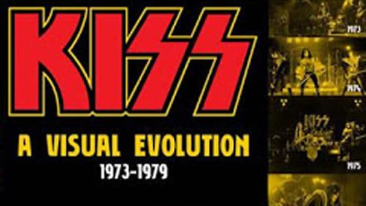 Kiss [1979] A Visual Evolution 1973 - 1979