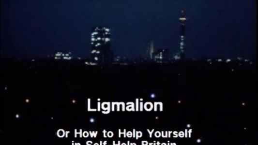Ligmalion: Or How to Help Yourself in Self-Help Britain