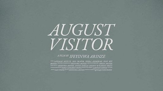 August Visitor