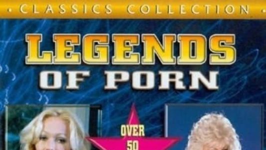 Legends of Porn