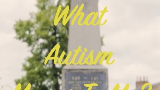 What Autism Means To Me?