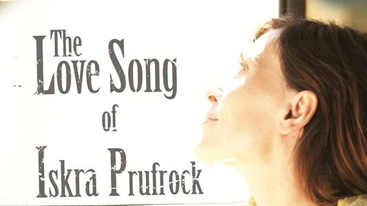 The Love Song of Iskra Prufrock