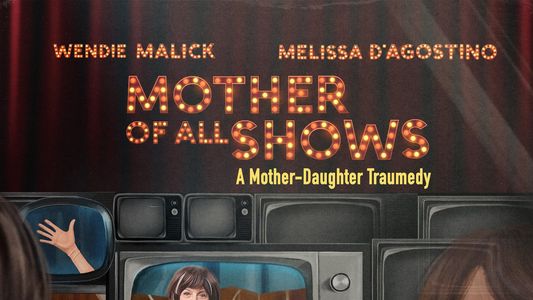 Mother of All Shows