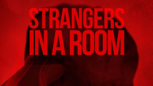 Strangers in a Room
