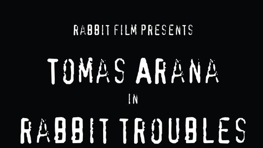 Rabbit Troubles