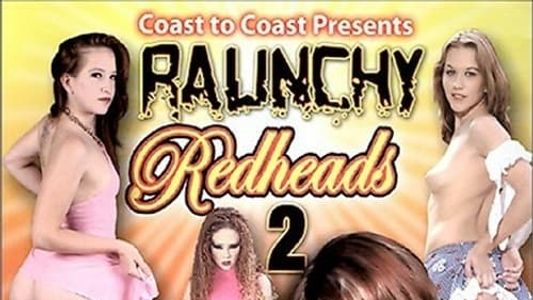 Raunchy Redheads 2