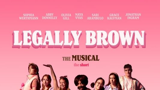 Legally Brown: The Musical The Short
