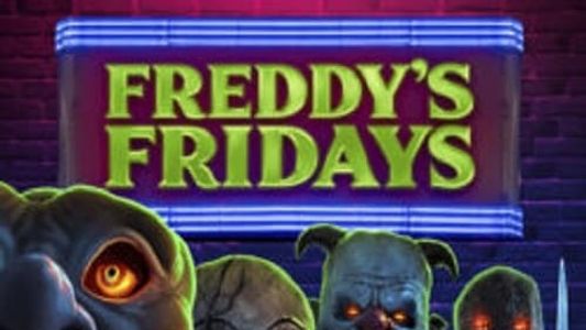 Freddy's Fridays