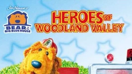 Bear in the Big Blue House Heroes of Woodland Valley