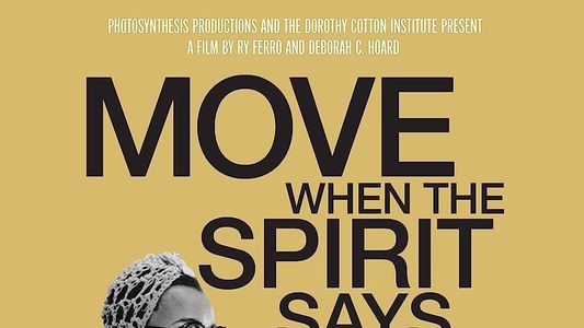 Move When the Spirit Says Move: The Legacy of Dorothy Foreman Cotton