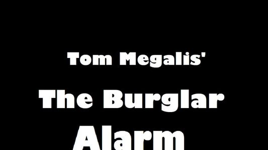 The Burglar Alarm