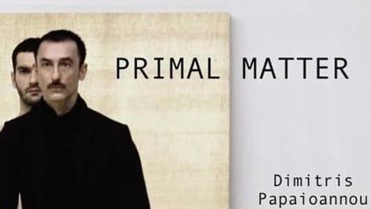 Primal Matter