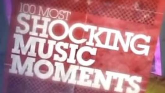 VH1's 100 Most Shocking Music Moments
