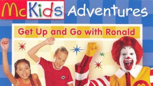 McKids Adventures: Get Up and Go with Ronald