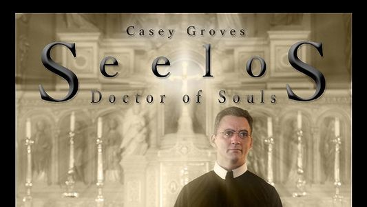 Seelos: Doctor of Souls