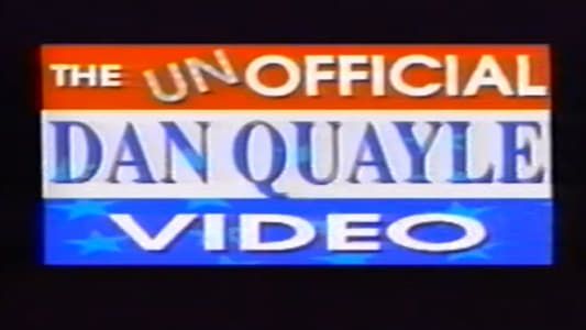 The Unofficial Dan Quayle Video
