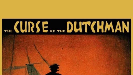 The Curse of The Dutchman