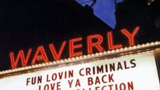 Fun Lovin' Criminals: Love Ya Back - A Video Collection